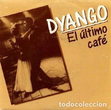 Disques de vinyle: Dyango &ndash; El &Uacute;ltimo Caf&eacute; (Vinyl, EMI 006 12 2297 7)