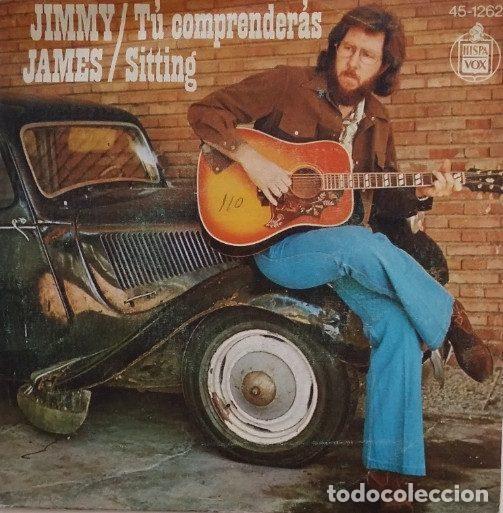 Vinyl-Schallplatten: Jimmy James &ndash; T&uacute; Comprender&aacute;s / Sitting (Vinyl, Hispavox 45-1262)