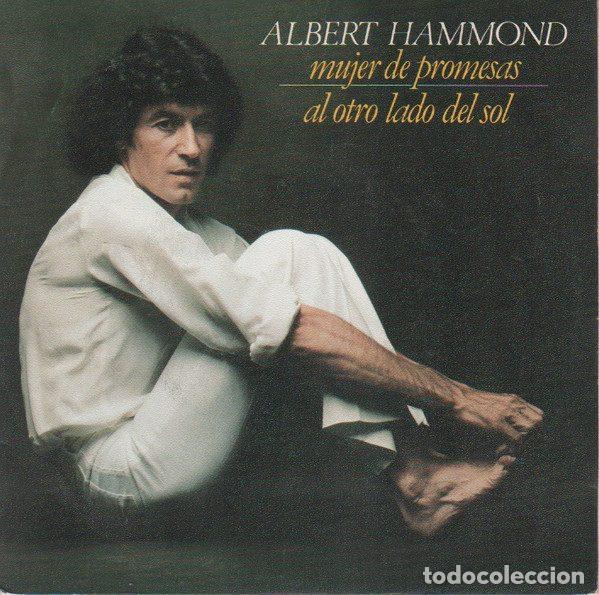 Vinyl records: Albert Hammond &ndash; Mujer De Promesas / Al Otro Lado Del Sol (Vinyl, Epic EPC 7917)