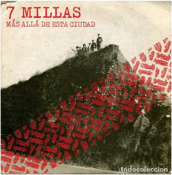 Vinyl records: 7 Millas &ndash; Mas Alla De Esta Ciudad (Vinyl, Clash CLS 007)