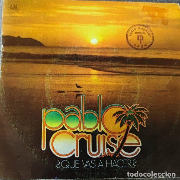Vinyl records: Pablo Cruise &ndash; Que Vas A Hacer? (Vinyl, A&M Records AMS-5466)