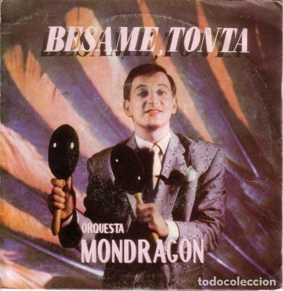 Vinyl records: Orquesta Mondragon &ndash; B&eacute;same, Tonta (Vinyl, EMI 10C 006-021.849)
