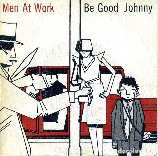 Vinyl records: Men At Work &ndash; Be Good Johnny (Vinyl, CBS CBS A-2840)
