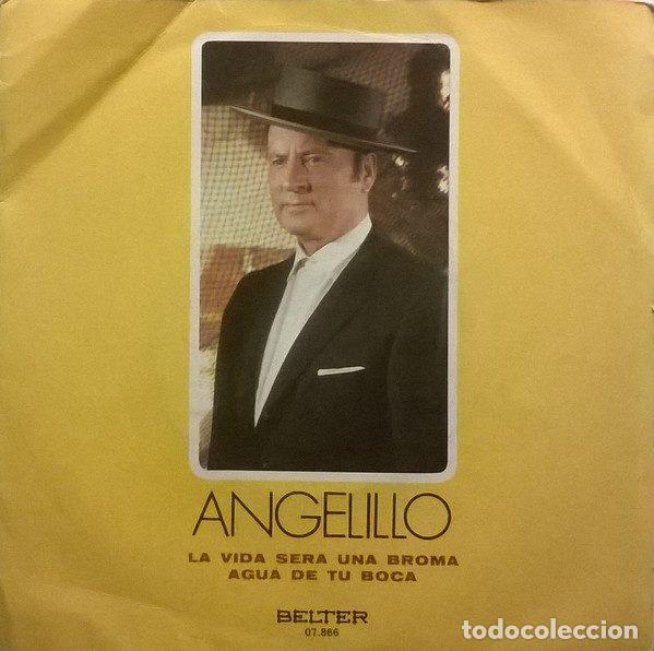 Vinyl records: Angelillo &ndash; La Vida Sera Una Broma / Agua De Tu Boca (Vinyl, Belter 07.866)