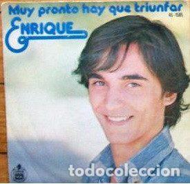 Vinyl records: Enrique &ndash; Muy Pronto Hay Que Triunfar (Vinyl, Hispavox 45-1585)