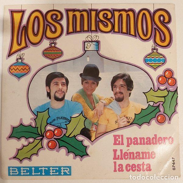 Disques de vinyle: Los Mismos &ndash; El Panadero / Ll&eacute;name La Cesta (Vinyl, Belter 07-647)