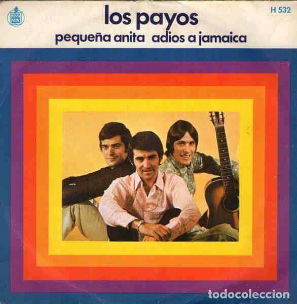 Disques de vinyle: Los Payos &ndash; Peque&ntilde;a Anita / Adios A Jamaica (Vinyl, Hispavox H - 532)