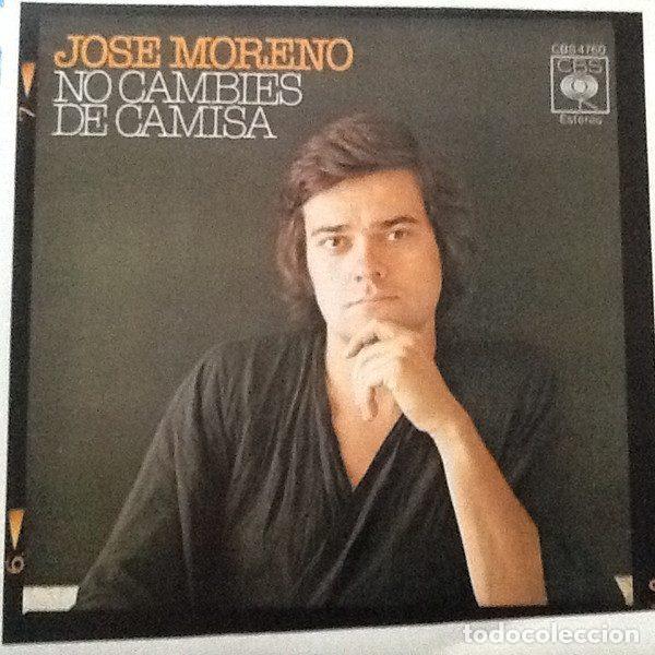 Vinyl-Schallplatten: Jose Moreno &ndash; No Cambies De Camisa (Vinyl, CBS CBS 4760)