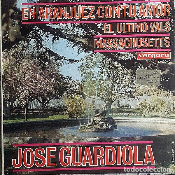 Discos de vinil: Jose Guardiola &ndash; En Aranjuez Con Tu Amor (Vinyl, Vergara 10.030 - C)