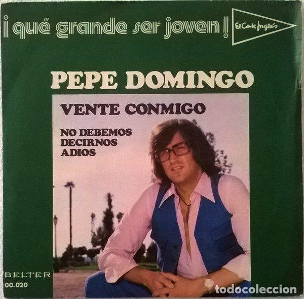 Discos de vinil: Pepe Domingo &ndash; Vente Conmigo (Vinyl, Belter 00.020)