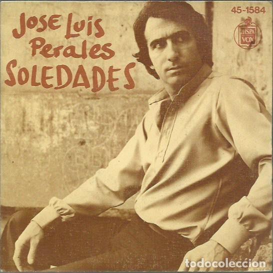 Vinyl records: Jos&eacute; Luis Perales &ndash; Soledades (Vinyl, Hispavox 45-1584)