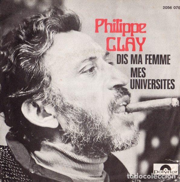 Discos de vinil: Philippe Clay &ndash; Dis Ma Femme / Mes Universit&eacute;s (Vinyl, Polydor 2056 076)