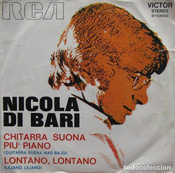 Vinyl records: Nicola Di Bari &ndash; Chitarra Suona Pi&ugrave; Piano = Guitarra Suena Mas Bajo / Lontano, Lontano = Lejano,...