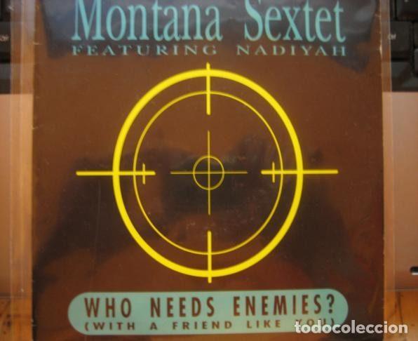 Vinyl records: Montana Sextet Featuring Nadiyah &ndash; Who Needs Enemies (With A Friend Like You) (Vinyl, Boy...