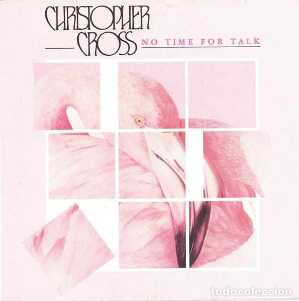 Vinyl records: Christopher Cross &ndash; No Time For Talk (Vinyl, Warner Bros. Records W9662 / 929662-7)