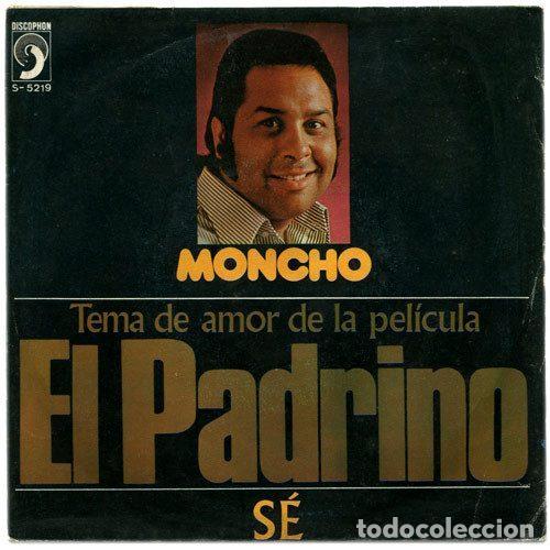 Dischi in vinile: Moncho &ndash; Tema De Amor De La Pel&iacute;cula &rdquo;El Padrino&rdquo; (Vinyl, Discophon S-5219)