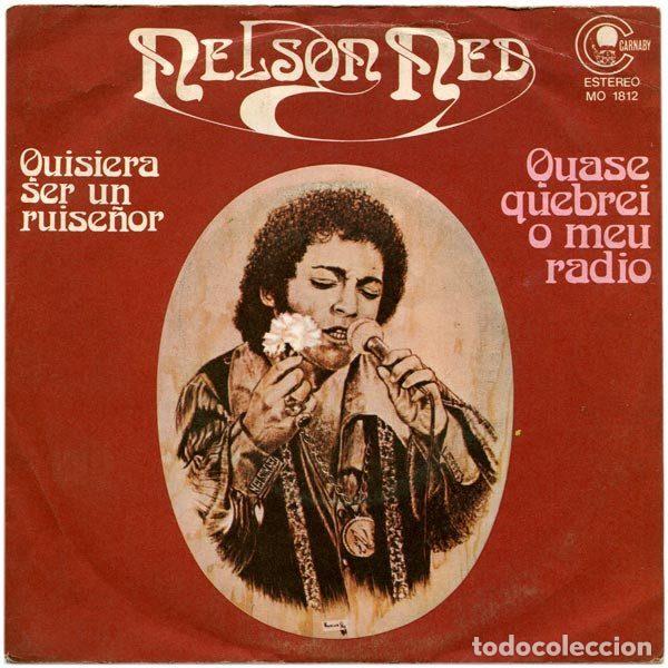 Discos de vinil: Nelson Ned &ndash; Quisiera Ser Un Ruise&ntilde;or / Quase Quebrei O Meu Radio (Vinyl, Carnaby MO 1812)
