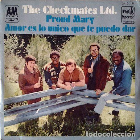Discos de vinil: The Checkmates Ltd. &ndash; Proud Mary / Amor Es Lo Unico Que Te Puedo Dar (Vinyl, A&M Records H 536)