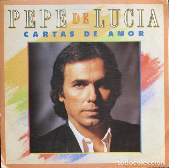 Discos de vinil: Pepe De Lucia &ndash; Cartas De Amor (Vinyl, CBS CBS 650518 7)