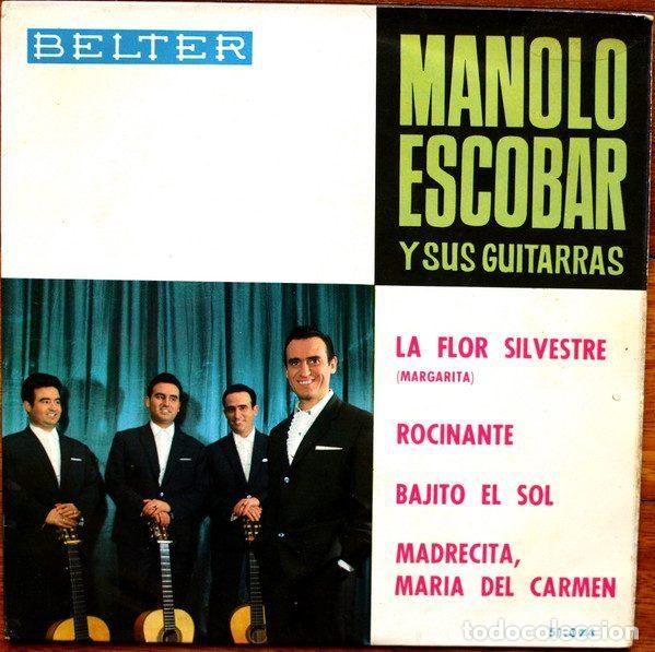 Disques de vinyle: Manolo Escobar Y Sus Guitarras &ndash; La Flor Silvestre / Rocinante / Bajito El Sol / Madrecita,...