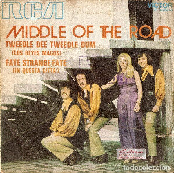 Discos de vinilo: Middle Of The Road &ndash; Tweedle Dee Tweedle Dum (Los Reyes Magos) / Fate Strange Fate (In Questa...