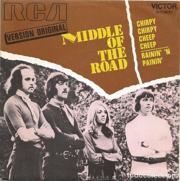 Discos de vinil: Middle Of The Road &ndash; Chirpy Chirpy Cheep Cheep / Rainin' 'N Painin' (Vinyl, RCA Victor 3-10571)