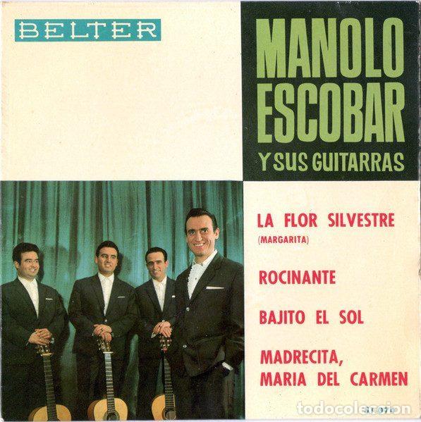 Disques de vinyle: Manolo Escobar Y Sus Guitarras &ndash; La Flor Silvestre / Rocinante / Bajito El Sol / Madrecita,...