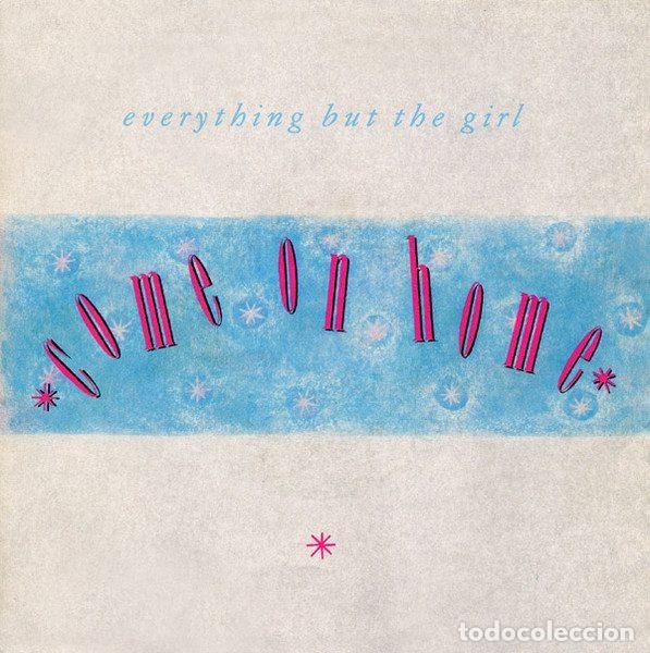 Vinyl records: Everything But The Girl &ndash; Come On Home (Vinyl, Blanco Y Negro NEG 21)