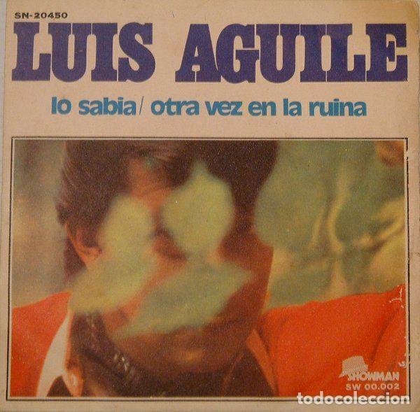 Vinyl records: Luis Aguile &ndash; Lo Sab&iacute;a / Otra Vez En La Ruina (Vinyl, Showman SW 00.002)