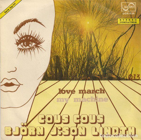 Discos de vinil: Bj&ouml;rn J:Son Lindth &ndash; Cous Cous: My Machine / Love March (Vinyl, Zafiro OOX-258)