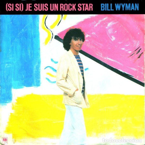 Discos de vinil: Bill Wyman &ndash; (Si Si) Je Suis Un Rock Star (Vinyl, A&M Records AMS 8144)