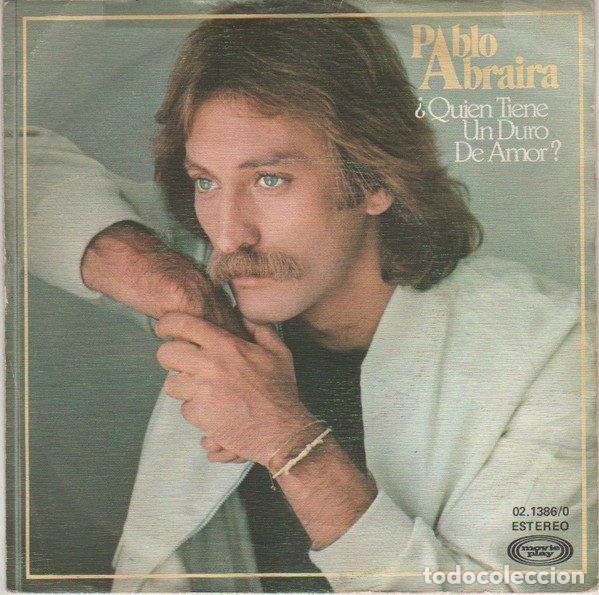 Discos de vinil: Pablo Abraira &ndash; &iquest;Quien Tiene Un Duro De Amor? (Vinyl, Movieplay 02.1386/0)