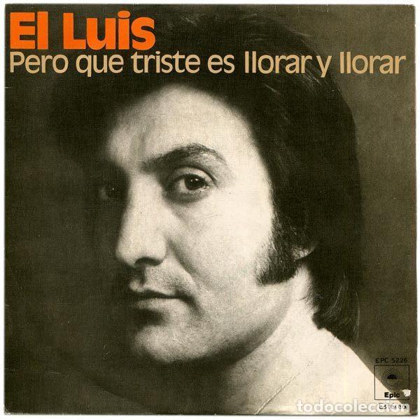 Dischi in vinile: El Luis &ndash; Pero Que Triste Es Llorar y Llorar (Vinyl, Epic EPC 5226)