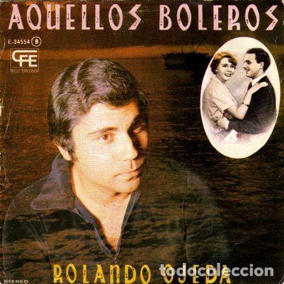 Discos de vinil: Rolando Ojeda &ndash; Aquellos Boleros (Vinyl, Explosi&oacute;n E-34554)