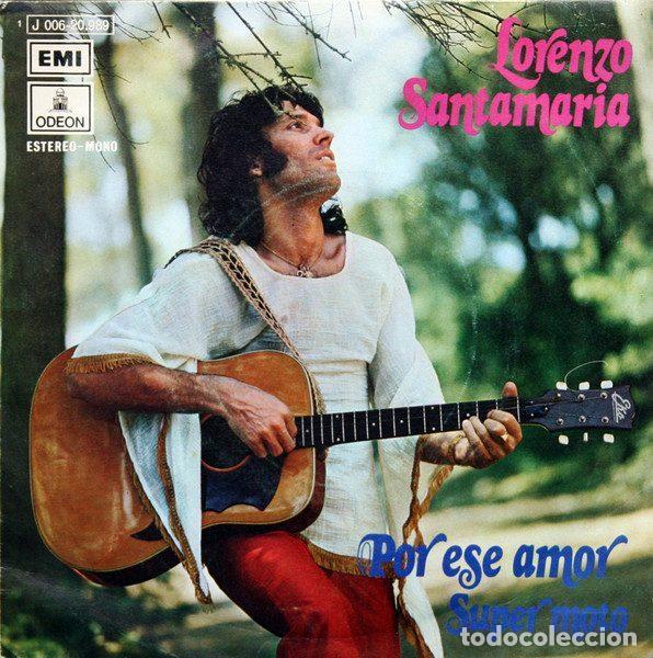 Discos de vinilo: Lorenzo Santamar&iacute;a &ndash; Por Ese Amor / Super Moto (Vinyl, Odeon 1 J 006-20.989)