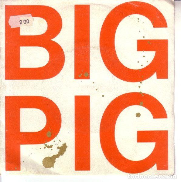 Disques de vinyle: Big Pig &ndash; Hungry Town (Vinyl, A&M Records 390 261-7)