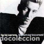 Disques de vinyle: The Big Supreme &ndash; Let's Turn Our Love Around (Vinyl, Polydor POSP 791)