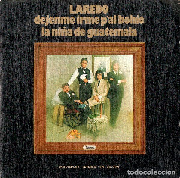 Disques de vinyle: Laredo &ndash; Dejenme Irme P'al Bohio / La Ni&ntilde;a De Guatemala (Vinyl, Movieplay SN-20.994)