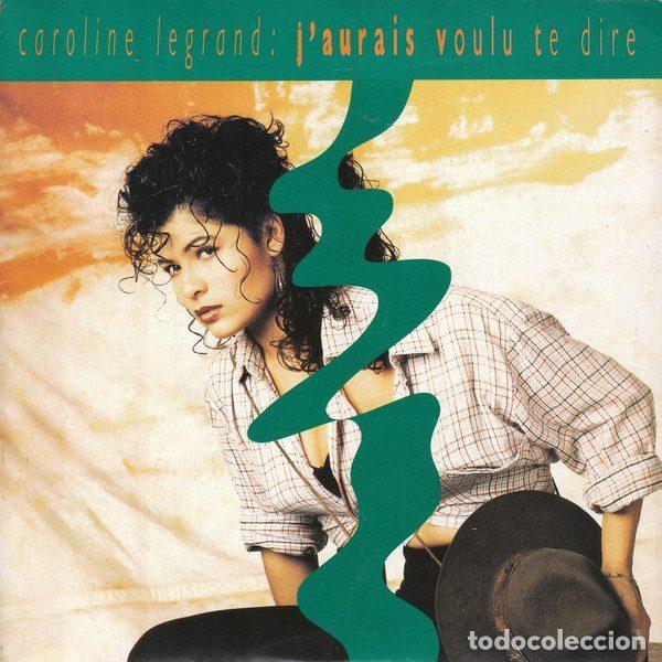 Vinyl records: Caroline Legrand &ndash; J'aurais Voulu Te Dire (Vinyl, Philips 870 686-7)