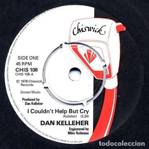Vinyl records: Dan Kelleher &ndash; I Couldn't Help But Cry (Vinyl, Chiswick Records CHIS 108)