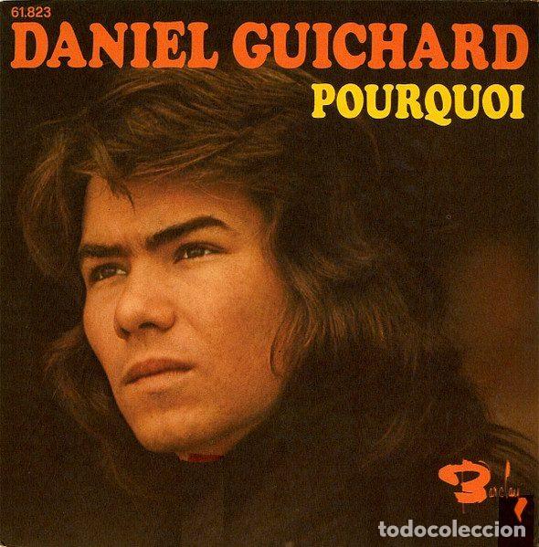 Vinyl records: Daniel Guichard &ndash; Pourquoi ? / Rien A Donner (Vinyl, Barclay 61.823)