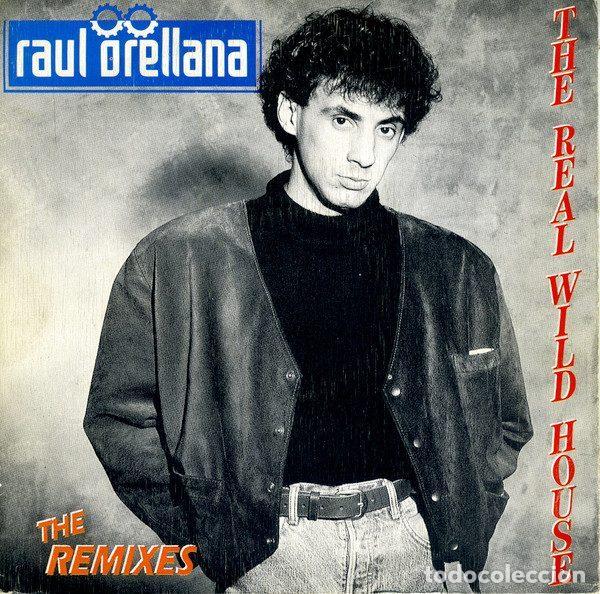 Discos de vinil: Raul Orellana &ndash; The Real Wild House (The Remixes) (Vinyl, Spitfire Music SPSRX-110)