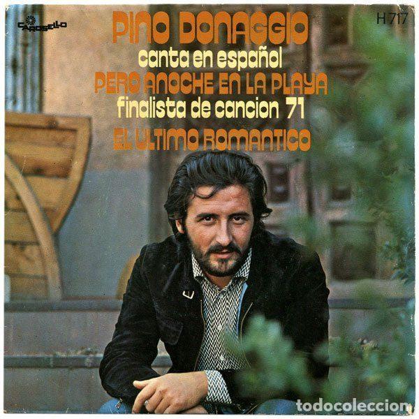 Vinyl records: Pino Donaggio &ndash; (En Espa&ntilde;ol) Pero Anoche En La Playa / El Ultimo Romantico (Vinyl, Carosello H 717)