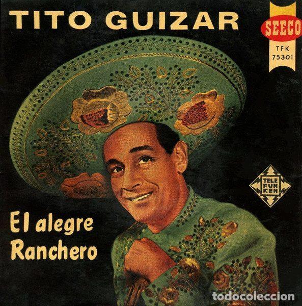 Disques de vinyle: Tito Guizar &ndash; El Alegre Ranchero (Vinyl, Telefunken TFK 75301)