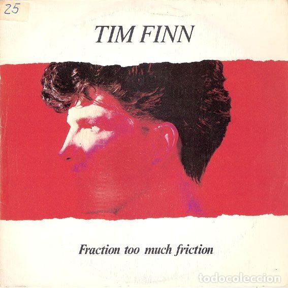 Vinyl records: Tim Finn &ndash; Fraction Too Much Friction (Vinyl, Epic EPC A-3932)