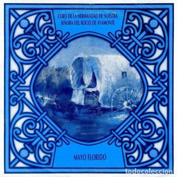 Vinyl records: Coro de la Hermandad de Nuestra Se&ntilde;ora Del Rocio de Ayamonte &ndash; Mayo Florido (Vinyl, Hispavox 006...