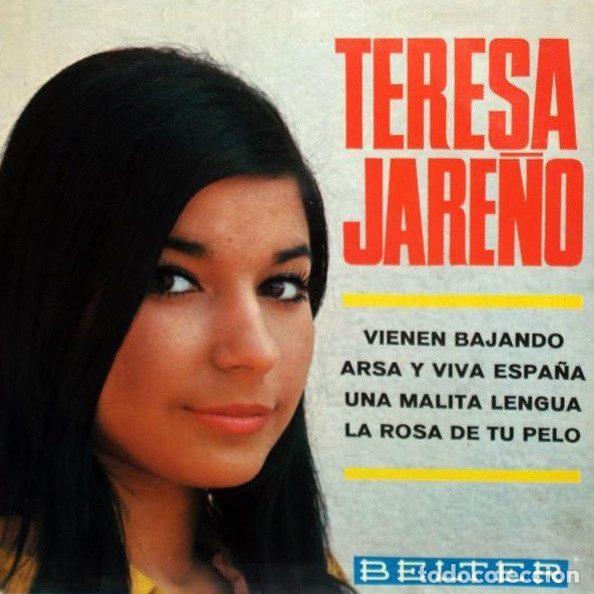 Disques de vinyle: Teresa Jare&ntilde;o &ndash; Vienen Bajando / Arsa y Viva Espa&ntilde;a / Una Malita Lengua / La Rosa De Tu Pelo...