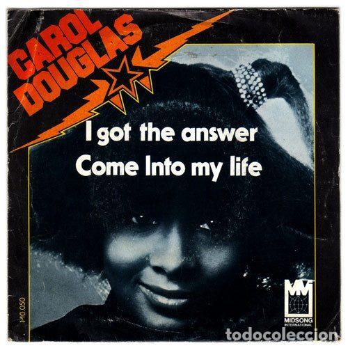 Vinyl records: Carol Douglas &ndash; I Got The Answer / Come Into My Life (Vinyl, Midsong International 1-10.050)