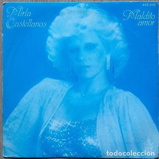 Vinyl records: Mirla Castellanos &ndash; Maldito Amor (Vinyl, Hispavox 445 010)