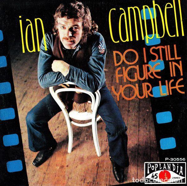Vinyl records: Ian Campbell &ndash; Do I Still Figure In Your Life (Vinyl, Poplandia P-30556)